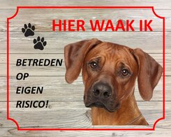 Bord Hier waak ik Rhodesian ridgeback