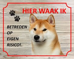 Bord Hier waak ik Shiba inu