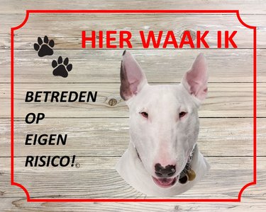 Bord Hier waak ik Bull terrier