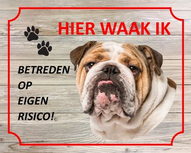 Bord Hier waak ik Bulldog