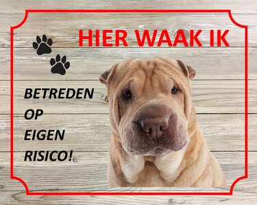 Bord Hier waak ik Shar-pei