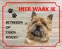 Bord Hier waak ik Cairn terrier_