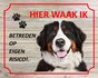 Bord Hier waak ik Berner Sennen_