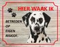 Bord Hier waak ik Dalmatier_