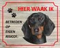 Bord Hier waak ik Tekkel _